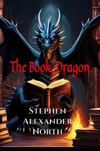 Enlarge image Cover: The Book Dragon - Stephen Alexander North