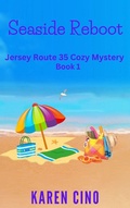 Cover: Seaside Reboot (Jersey Route 35 Cozy Mystery, #1) - Karen Cino
