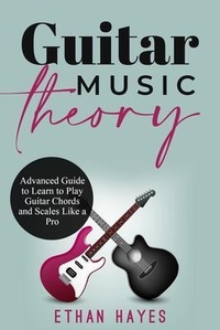 Abbildung von: Guitar  Music  Theory - Ethan Hayes