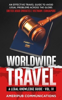 Abbildung von: Worldwide Travel: A Legal Knowledge Guide (Vol IV, #4) - AmeriPub Communications
