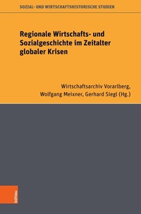 Abbildung von: Regionale Wirtschafts- und Sozialgeschichte im Zeitalter globaler Krisen - Böhlau