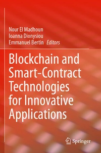 Enlarge image Cover: Blockchain and Smart-Contract Technologies for Innovative Applications - Springer