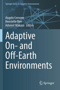 Enlarge image Cover: Adaptive On- and Off-Earth Environments - Springer