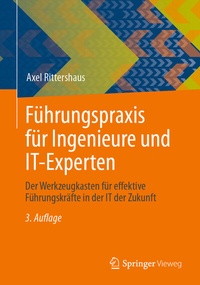 Abbildung von: Führungspraxis für Ingenieure und IT-Experten - Springer Vieweg