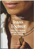 Cover: Irans T&ouml;chter - Callwey