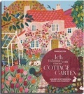 Cover: Ich tr&auml;ume von einem Cottage Garten - Callwey