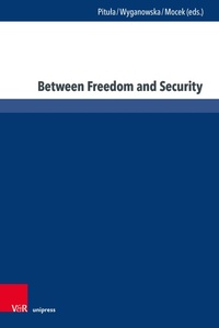 Enlarge image Cover: Between Freedom and Security - V&R unipress
