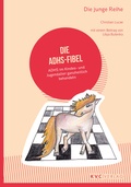 Cover: Die ADHS-Fibel - NATUR UND MEDIZIN  KVC Verlag