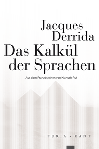 Abbildung von: Das Kalkül der Sprachen - Verlag Turia + Kant