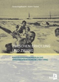 Cover: Zwischen Erholung und Zwang - Kellner Verlag
