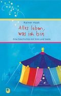 Cover: Alles leben, was ich bin - Verlag am Eschbach