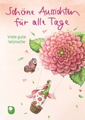 Cover: Sch&ouml;ne Aussichten f&uuml;r alle Tage - Verlag am Eschbach
