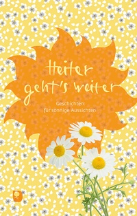 Enlarge image Cover: Heiter geht's weiter - Verlag am Eschbach