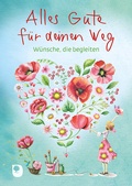 Cover: Alles Gute f&uuml;r deinen Weg - Verlag am Eschbach