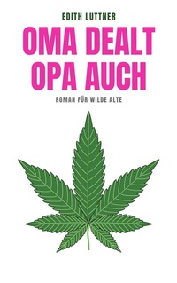 Abbildung von: Oma dealt, Opa auch - Omnino Verlag