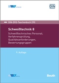 Cover: Schwei&szlig;technik 8: Schwei&szlig;technisches Personal, Verfahrenspr&uuml;fung, Qualit&auml;tsanforderungen, Bewertungsgruppen - DVS Media GmbH