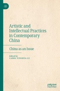 Cover: Artistic and Intellectual Practices in Contemporary China - Springer