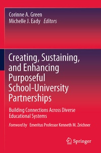 Enlarge image Cover: Creating, Sustaining, and Enhancing Purposeful School-University Partnerships - Springer