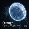 Cover: Strange Sea Creatures - Firefly Books Ltd