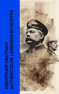 Cover: Abenteuer hautnah: Authentische Lebensgeschichten - e-artnow