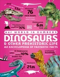 Cover: Our World in Numbers Dinosaurs and Other Prehistoric Life - DK Children
