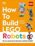 Cover: How to Build LEGO Robots - DK Children