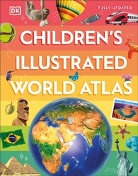Abbildung von: Children's Illustrated World Atlas - DK Children