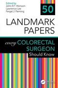 Cover: 50 Landmark Papers every Colorectal Surgeon Should Know - CRC Press