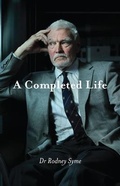 Cover: A Completed Life - Dying With Dignity Victoria