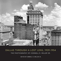 Abbildung von: Dallas Through a Lost Lens, 1939-1954 - Texas Christian University Press