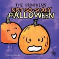 Cover: The Pumpkins' Not-So-Scary Halloween - Moonglow Animation, LLC