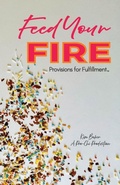 Cover: Feed Your Fire - Picasso Foods