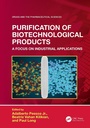 Cover: Purification of Biotechnological Products - CRC Press