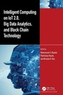 Cover: Intelligent Computing on IoT 2.0, Big Data Analytics, and Block Chain Technology - Chapman & Hall/CRC