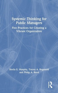 Enlarge image Cover: Systemic Thinking for Public Managers - Routledge