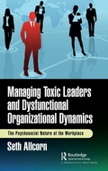 Cover: Managing Toxic Leaders and Dysfunctional Organizational Dynamics - Productivity Press