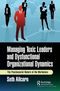 Cover: Managing Toxic Leaders and Dysfunctional Organizational Dynamics - Productivity Press