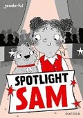 Cover: Readerful Rise: Oxford Reading Level 7: Spotlight Sam - Oxford University Press