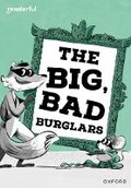 Cover: Readerful Rise: Oxford Reading Level 7: The Big, Bad Burglars - Oxford University Press