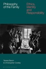 Cover: Philosophy of the Family - Bloomsbury Academic