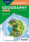 Cover: Progress in Geography: Key Stage 3, Second Edition: Workbook 2 (Units 7-12) - Hodder Education