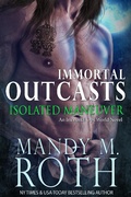 Cover: Isolated Maneuver (Immortal Outcasts, #3) - Raven Happy Hour LLC