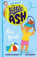 Cover: Little Ash Big Break! the new 2024 book in the much loved younger reader series from Australian tennis superstar ASH BARTY - HarperCollins Publishers (Australia) Pty Ltd