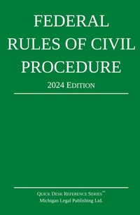 Abbildung von: Federal Rules of Civil Procedure; 2024 Edition - Michigan Legal Publishing Ltd.