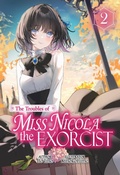 Cover: The Troubles of Miss Nicola the Exorcist: Volume 2 - J-Novel Heart