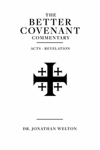 Abbildung von: The Better Covenant Commentary - Welton