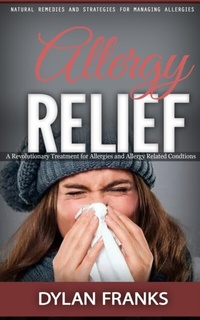 Abbildung von: Allergy Relief - Dylan Franks