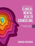 Cover: Foundations of Clinical Mental Health Counseling - Cognella Academic Publishing