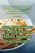 Cover: Ang Bibliya Ng Tradisyonal Tsino Na Wok Pagluluto - Xavier Martin