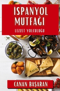 Abbildung von: Ispanyol Mutfagı - Canan Basaran